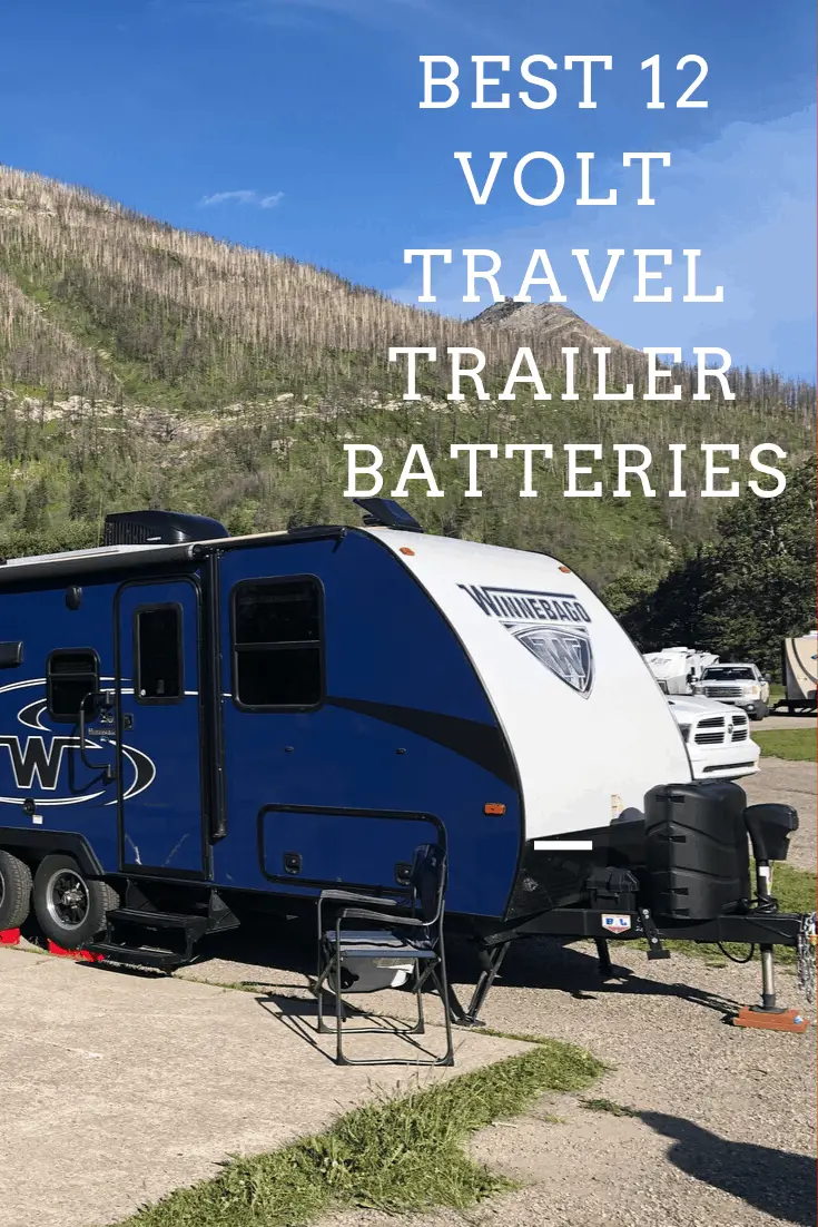 Best 12 volt travel trailer batteries The Savvy Campers